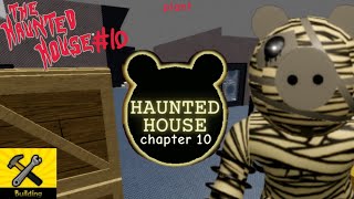 The Haunted house chapter 10