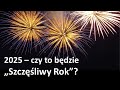 nowy rok 2025 jaki będzie