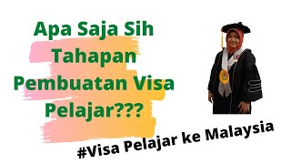 TAHAPAN PROSES PEMBUATAN VISA MALAYSIA UNTUK PELAJAR