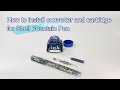 LACHIEVA LUX Shell Fountain Pen - How to install ink converter and cartridges ?