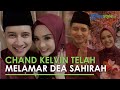 Selamat! Chand Kelvin Diam-Diam Telah Melamar Dea Sahirah, Rekan Artis Turut Hadir di Acara Lamaran