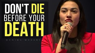 Don't Die Before Your Death | Muniba Mazari Inspirational Video | Incredible You