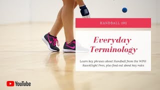 WPH Produced Handball 101:  Handball Terminology