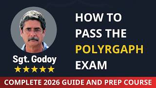 How to Pass the Police Polygraph Exam | Complete 2026 Guide