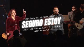 Moises Cancel | Seguro Estoy ft. Ingrid Rosario (Live desde Prestonwood en Español North Campus)