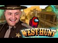 🤯😍 Ich bin der BESTE SHERIFF?! Among Us im Wilden Westen 😍| West Hunt