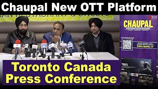 Chaupal Press Conference | Toronto Canada | New OTT Platform | Punjabi Movies | Web Series | G Media