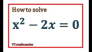 How to solve equations(x^2-2x=0)