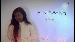 En Meetha Official MV / Agarshiya