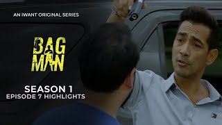 Loyalty Check | Bagman - Episode 7 Highlights | iWant Original Series