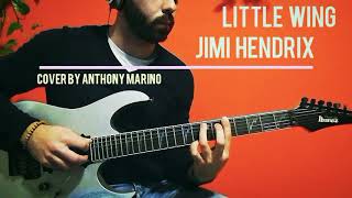 Jimi Hendrix ~ Little Wing Cover // Full by Anthony Marino