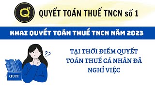 Cách nộp tờ khai quyết toán thuế thu nhập cá nhân đối với cá nhân đã nghỉ việc