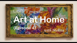 OPL Art at Home  (Episode 4)