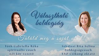 VÁLASZTHATÓ BOLDOGSÁG - Találd meg az utadat!