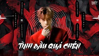 Tình Đầu Quá Chén, Trói Em Lại, Thủy Triều Remix - Playlist 