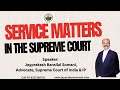 Service Matters in the Supreme Court