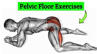 Pelvic Floor Exercises For better Flexibility