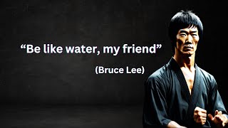Bruce Lee Greatest Quotes | Be Like Water my Friend | Bruce lee Words of Wisdom part 2