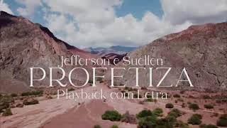 Profetiza- playback letra Jefferson e Suellen #jeffersonesuellen #playback