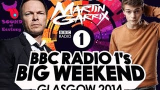 BBC Radio 1's Big Weekend 2014: Day 1: Pete Tong & Martin Garrix