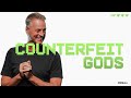 Counterfeit Gods (Sermon Only) | Jeff Vines | Heart Check (Week 2)