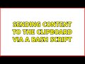 Ubuntu: Sending content to the clipboard via a Bash script