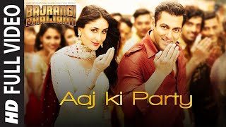 'Aaj Ki Party' FULL VIDEO Song   Mika Singh Pritam   Salman Khan, Kareena Kapoor   Bajrangi Bhaijaan