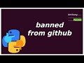why I got banned from github