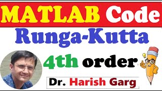 MATLAB Code of Runge-Kutta 4th order method - Step by Step Explanation