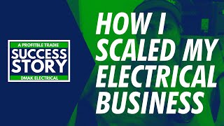 DMAK ELECTRICAL - How I scaled my electrical business