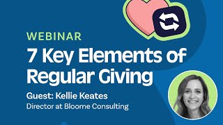 7 Key Elements of Regular Giving: Hosted by Bloome Consulting