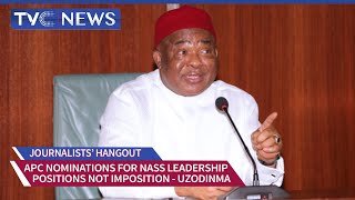 Uzodinma: APC Nominations For National Assembly Leadership Positions Not Imposition
