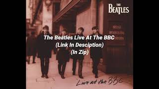 The Beatles Live At The BBC Mp3 Link In Desciption In Zip
