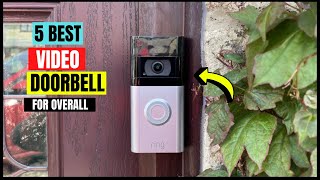 Top 5 Best Video Doorbells of 2023 | Best Video Doorbell with Night Vision, 2 Way Audio, HD, Wi-Fi