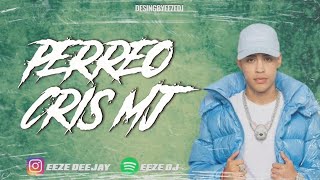 PERREO CRIS MJ - EEZE DJ