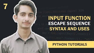 7.Input() function and Escape sequences in Python Programming • Python tutorial in Urdu/Hindi.