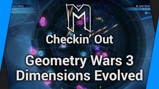 Checkout - Geometry Wars 3 : Dimensions Evolved (PC First Look)