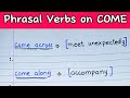 Phrasal Verbs on COME | ELT | Grammar | Vocabulary | Linguistics @Lingua.Franca1 - Let's Learn