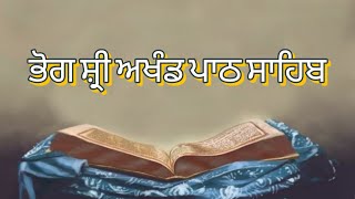 Live 🔴 ਭੋਗ ਸ਼੍ਰੀ ਅਖੰਡ ਪਾਠ ਸਾਹਿਬ ਪਿੰਡ ਗਿੱਦੜਵਿੰਡੀ (LDH)4-1-2025