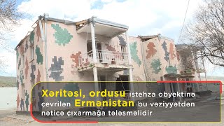 Xəritəsi, ordusu istehza obyektinə çevrilən Ermənistan bu vəziyyətdən nəticə çıxarmağa tələsməlidir