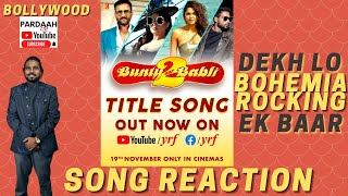 Bunty Aur Babli 2 Title Song Reaction | Saif,Rani,Siddhant,Sharvari | Siddharth, BOHEMIA | SEL | PL