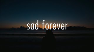 lauv - sad forever (lyrics)