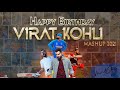 Happy Birthday Virat Kohli | Kohli Birthday Tribute Mashup 2021 | Manoj Maddy Edits |