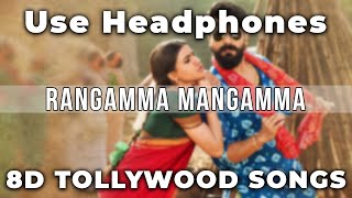 Rangamma Mangamma (8D Audio) | Rangasthalam | DSP, MM Manasi | Ram Charan, Samantha