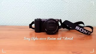 Sony Alpha a5000 Basic Tutorial and Review