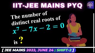 The number of distinct real roots of the equation x^7-7x-2=0 is | AOD | #jee #jeemains #youtube