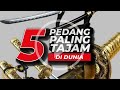 5 PEDANG PALING TAJAM DI DUNIA