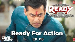 Cine Audio: Ready (Ep 08) Ready For Action | Salman Khan, Asin | Anees Bazmee | Comedy Audio Movie
