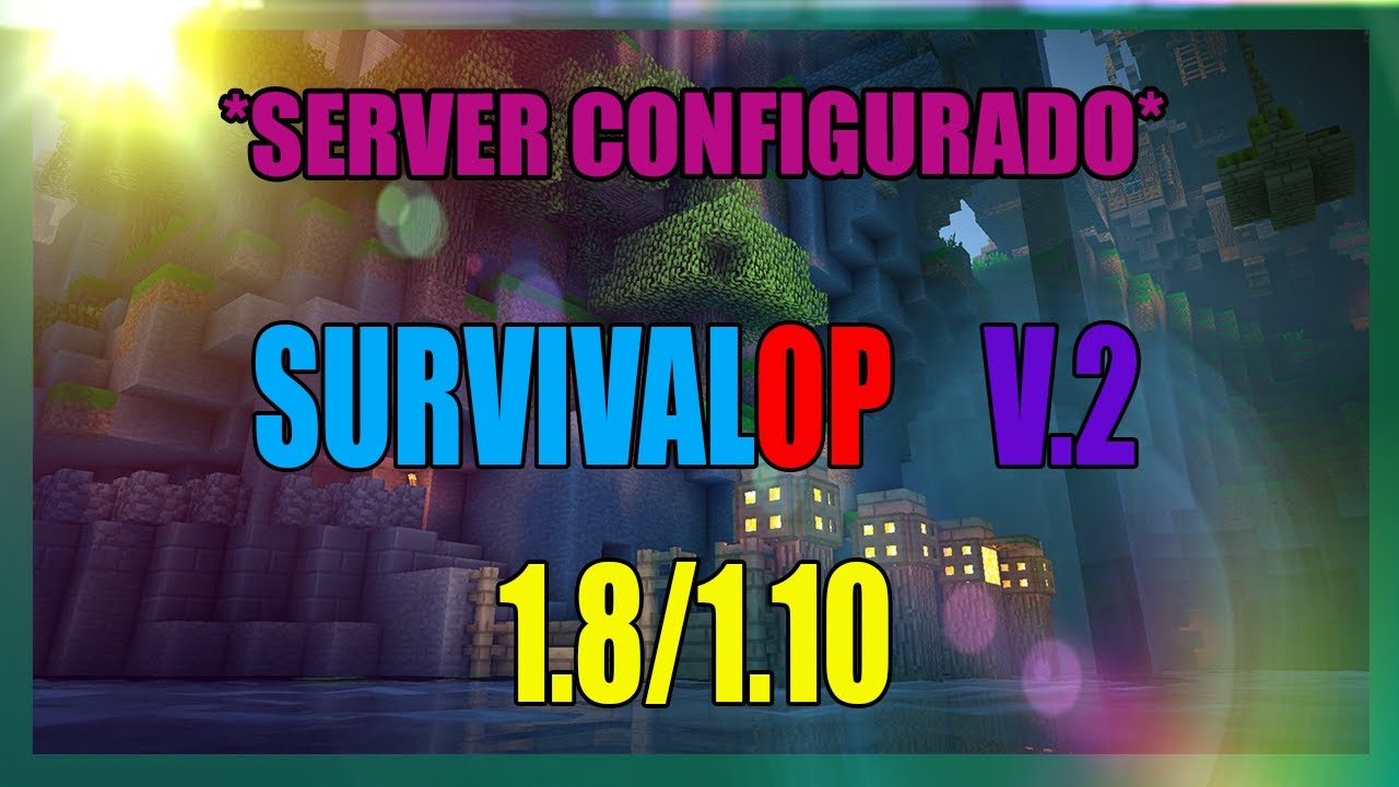 Server Configurado Survival OP | Descarga (1.8.X) 2020 - YouTube