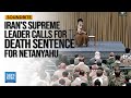 Iran’s Khamenei Calls For Death Sentence For Israeli Leaders | Dawn News English